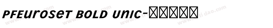 PFEuroset Bold Unic字体转换